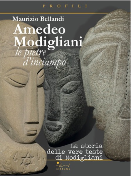 Amedeo Modigliani. Le pietre dinciampo
